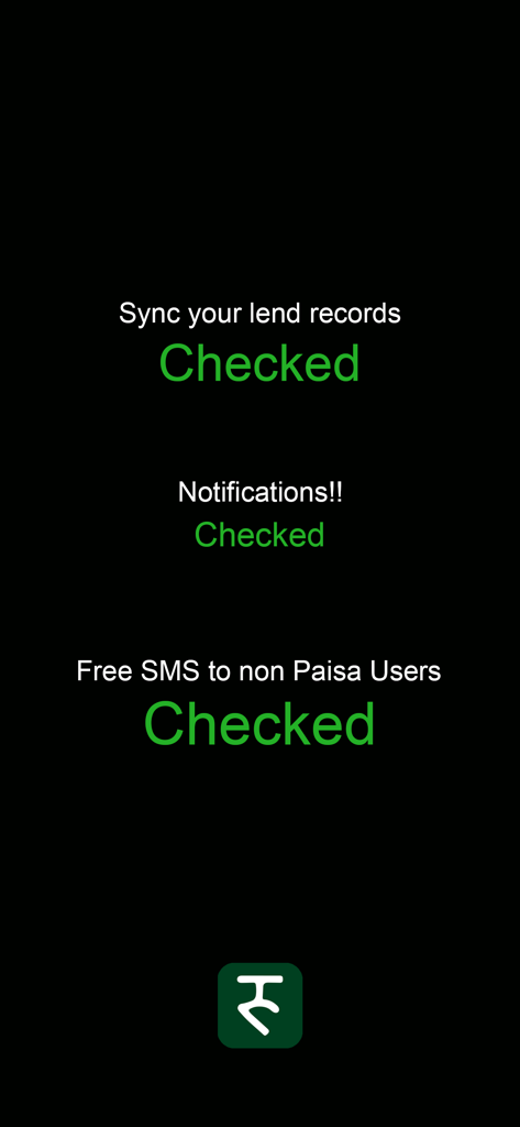 A black screen from the Paisa Experience app displaying three features: Sync your lend records, Notifications, and Free SMS to non Paisa Users, each marked as Checked in green text.