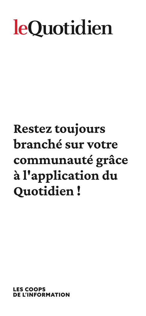 Le Quotidien - Écran de démarrage de l'application d'actualités Le Quotidien avec un message en français sur la connexion à la communauté.