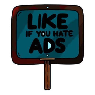 a sign that says like if you hate ads