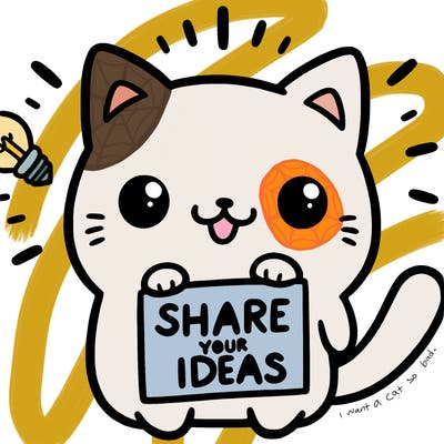 a cute cat saying share your ideas
