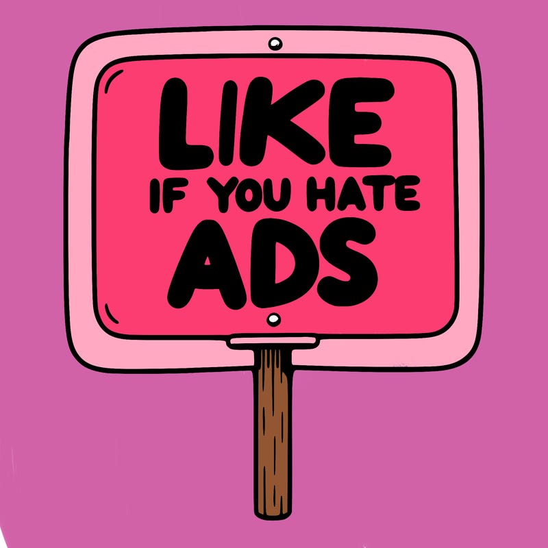 a sign that says like if you hate ads