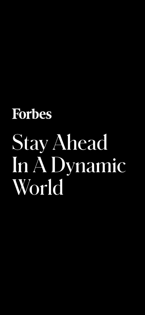 Forbes - Pantalla de inicio de la app Forbes con el texto Mantente a la vanguardia en un mundo dinámico sobre un fondo negro.