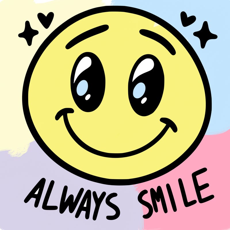 always smile