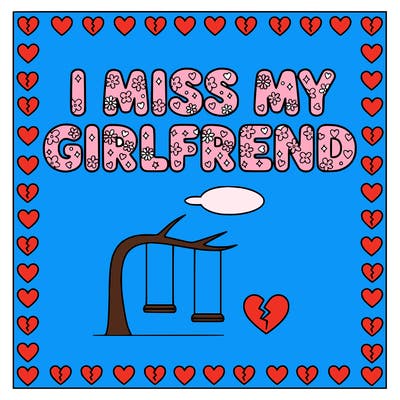 i miss my girlfriend