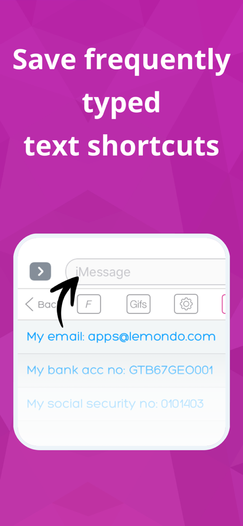 Interface showing frequently typed text shortcuts like email and bank details on a custom iPhone keyboard