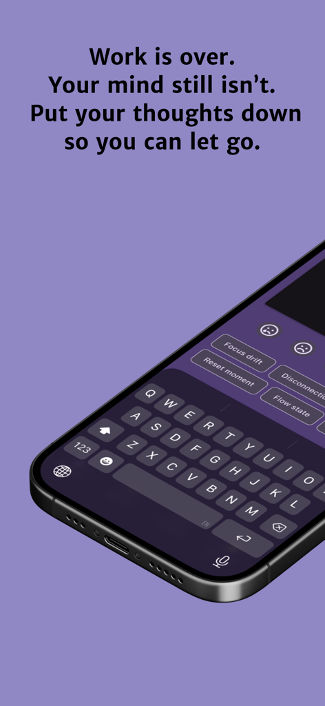 Clock Out — Unwind After Work - Smartphone displaying the Clock Out app interface with a prompt to record thoughts and unwind after work