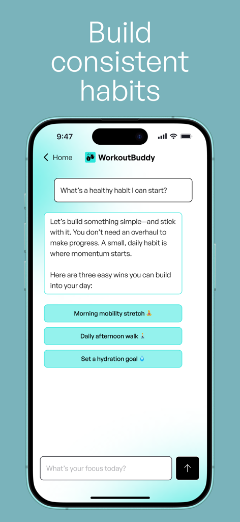 WorkoutBuddy: AI Fitness Coach - A smartphone showing the WorkoutBuddy AI chat interface suggesting small daily habits like morning stretches and afternoon walks to build consistency.