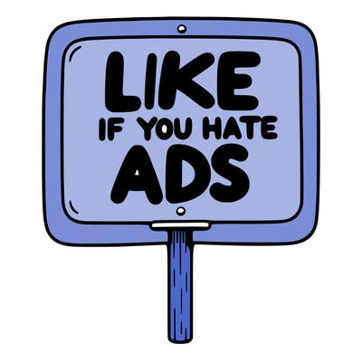 a sign that says like if you hate ads
