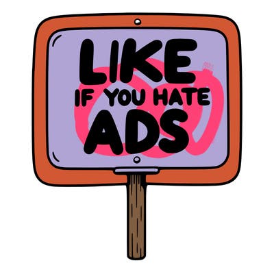 a sign that says like if you hate ads