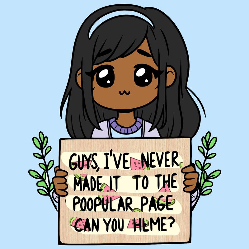 a girl holding up a sign that says, guys, i’ve never made it to the popular page, can you help me?