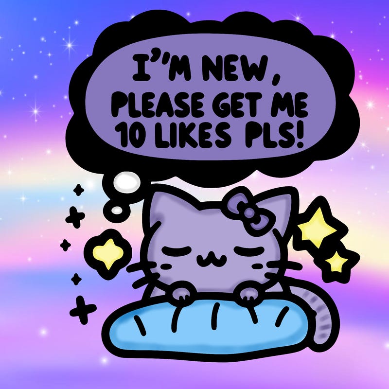 kitty taking a nap dream talking and saying "i'm new, please get me at least 10 likes pls!!"