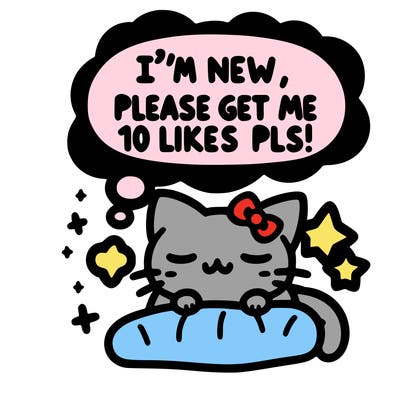 kitty taking a nap dream talking and saying "i'm new, please get me at least 10 likes pls!!"