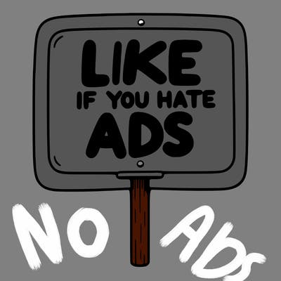 a sign that says like if you hate ads