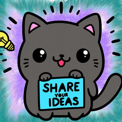 a cute cat saying share your ideas