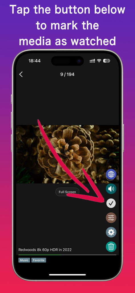 Media Pro App-Oberfläche, die die Häkchen-Schaltfläche zum Markieren eines Videos als gesehen zeigt