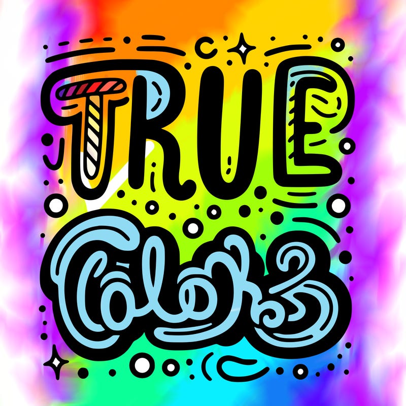 "true colors" written