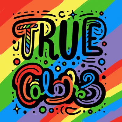 "true colors" written