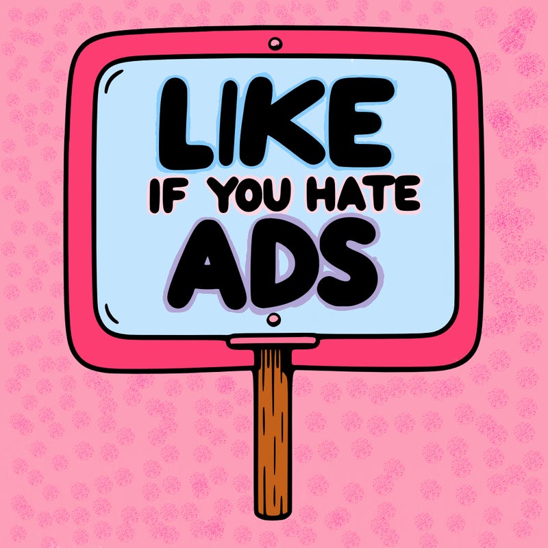 a sign that says like if you hate ads