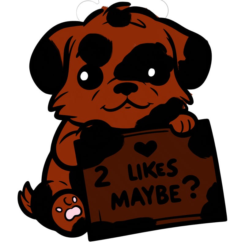 a puppy holding a sign that says 2 likes maybe?