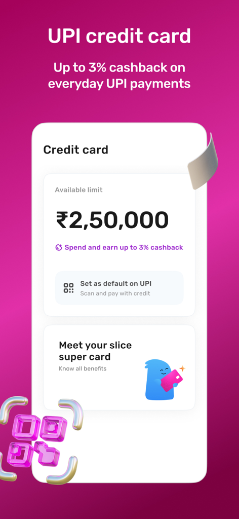 Slice app screenshot showing the UPI credit card dashboard with a credit limit of 250,000 rupees and 3 percent cashback offer.