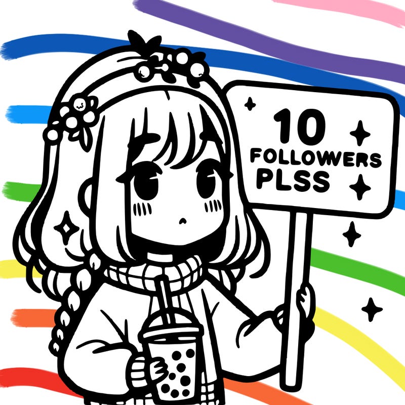a girl holding boba with a sign next to her that says 10 followers plsss