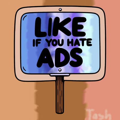 a sign that says like if you hate ads