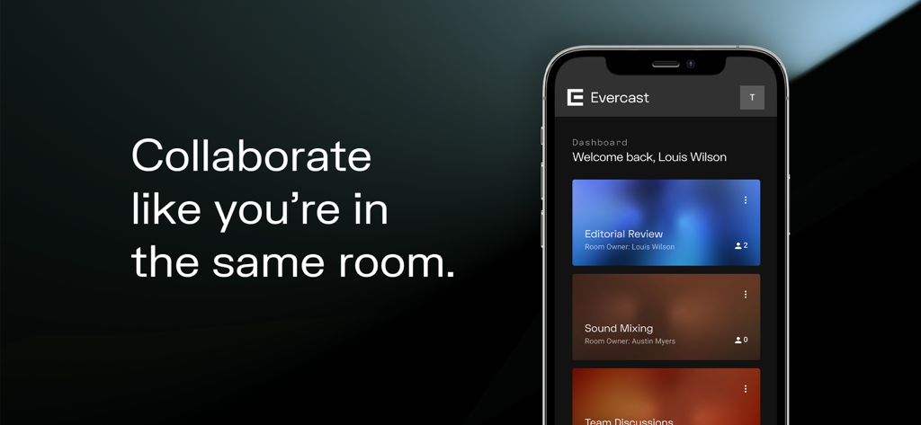 Evercast Studio - Evercast Studio app dashboard on a smartphone showing editorial review and sound mixing rooms with the text collaborate like you are in the same room