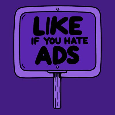 a sign that says like if you hate ads
