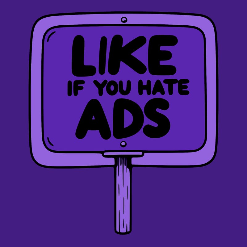 a sign that says like if you hate ads