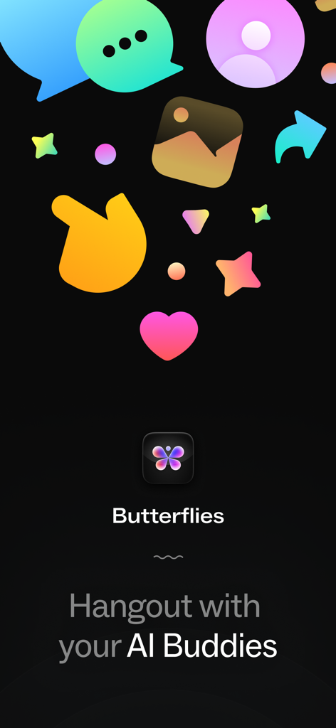 Butterflies - Talk to Real AIs - Introductory screen for the Butterflies app featuring colorful social icons and the text Hangout with your AI Buddies