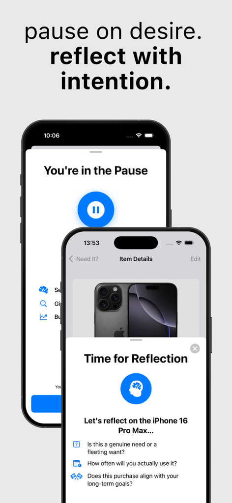Pause Your Shopping | Need It? - Captura de pantalla de la aplicación Need It que muestra un período de reflexión y preguntas de gasto consciente para la compra de un iPhone