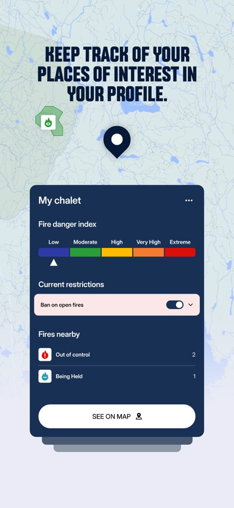 SOPFEU app interface displaying fire danger levels and restrictions for a saved location called My Chalet