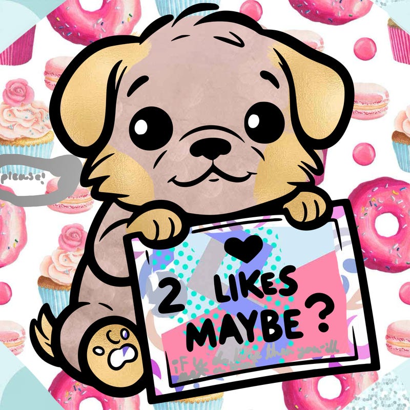 a puppy holding a sign that says 2 likes maybe?