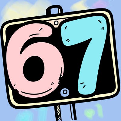 a sign that says 6 7