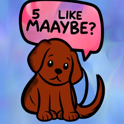 a puppy that says 5 like maybe