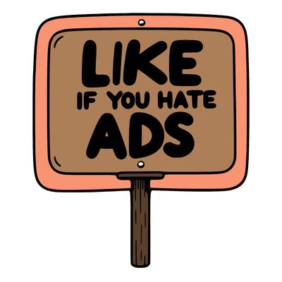 a sign that says like if you hate ads
