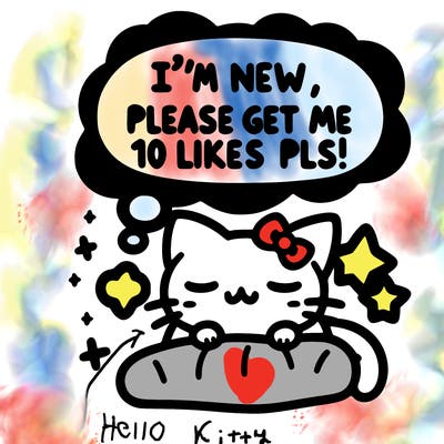 kitty taking a nap dream talking and saying "i'm new, please get me at least 10 likes pls!!"