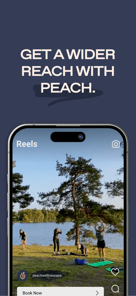 Peach - Classes & Workshops - Marketing screen for the Peach wellness app featuring a video of an outdoor fitness class by a lake with the text Get a wider reach with Peach.