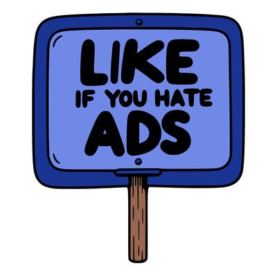 a sign that says like if you hate ads