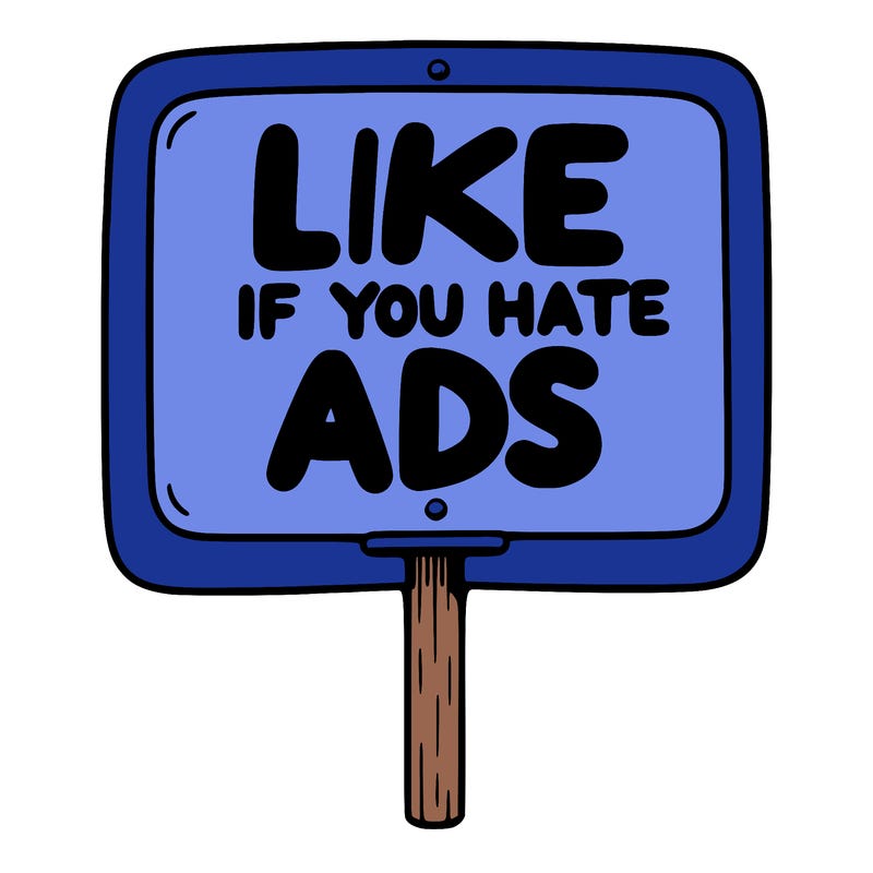 a sign that says like if you hate ads