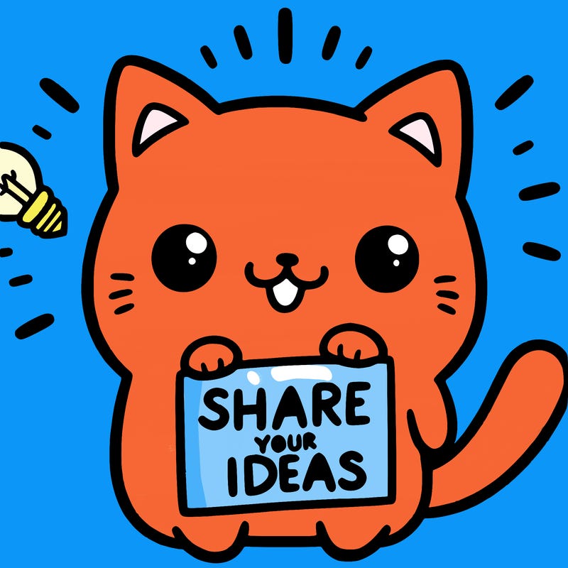 a cute cat saying share your ideas