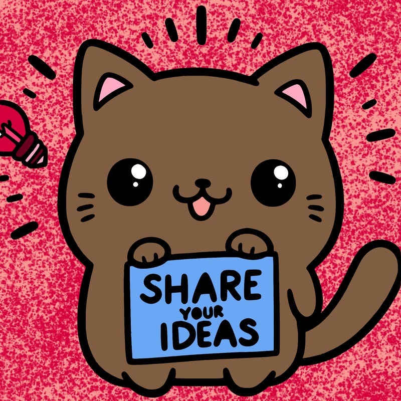a cute cat saying share your ideas