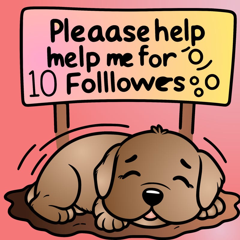 sleeping puppy with sign saying please help me get 10 followers