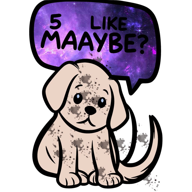 a puppy that says 5 like maybe