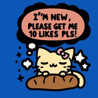 kitty taking a nap dream talking and saying "i'm new, please get me at least 10 likes pls!!"