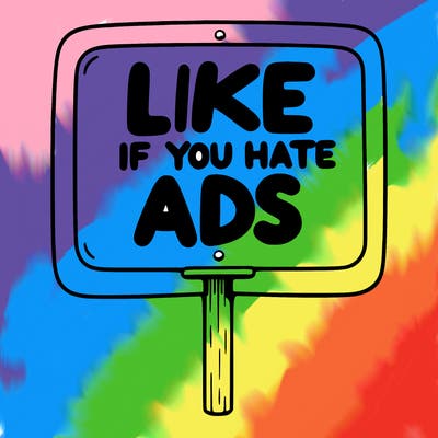 a sign that says like if you hate ads
