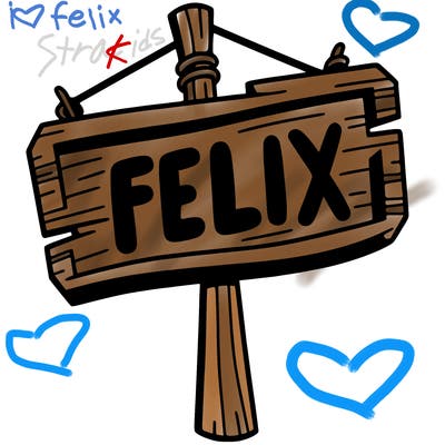 a sign that says felix