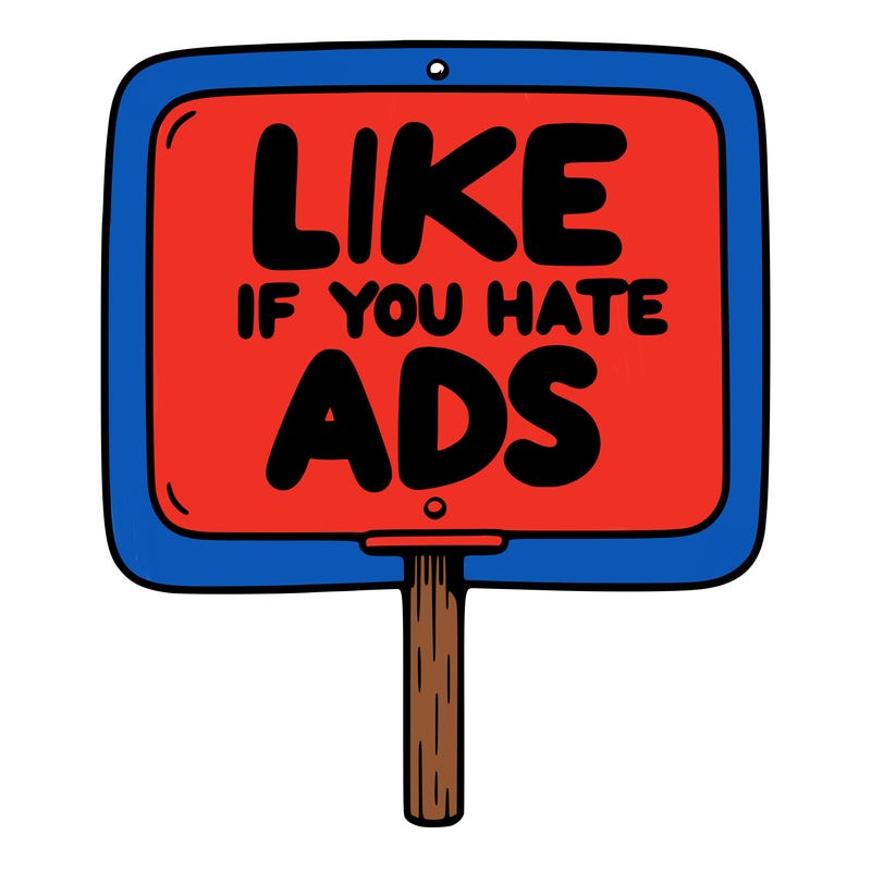 a sign that says like if you hate ads