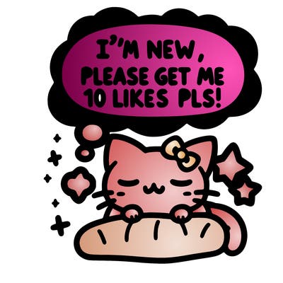 kitty taking a nap dream talking and saying "i'm new, please get me at least 10 likes pls!!"