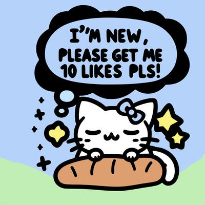 kitty taking a nap dream talking and saying "i'm new, please get me at least 10 likes pls!!"